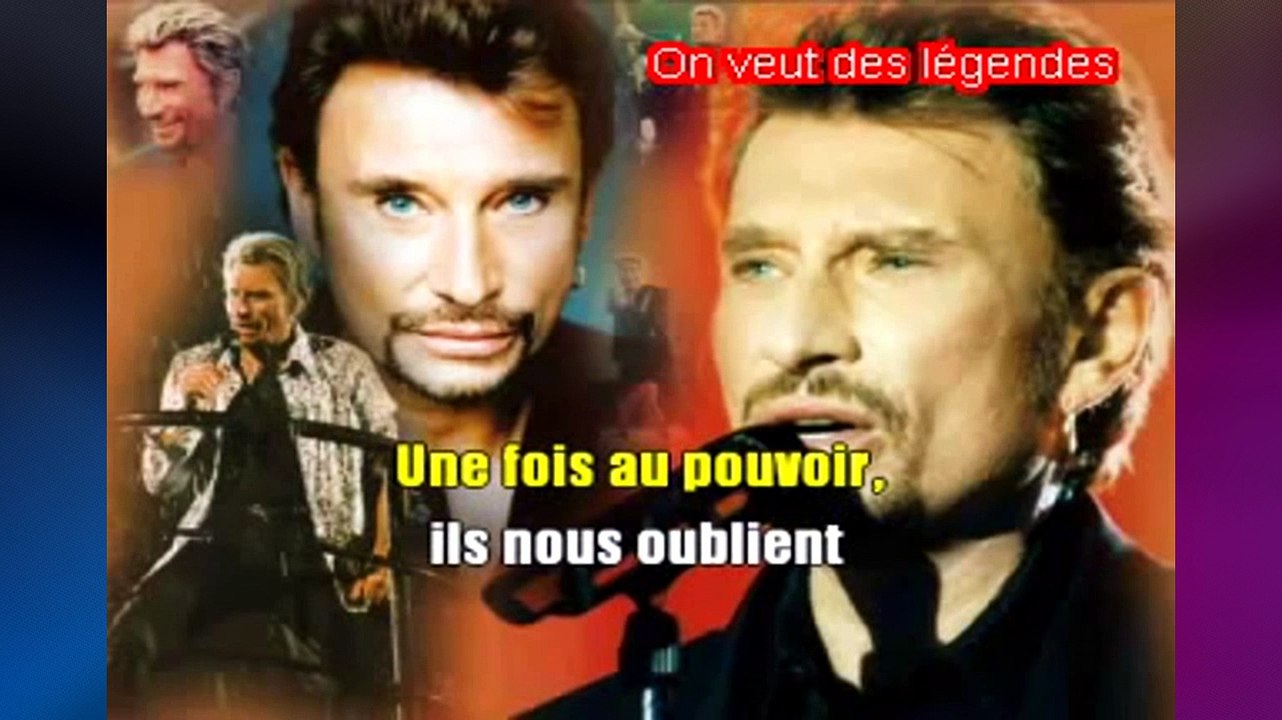 Paroles De Johnny Hallyday On Veut Des Légendes