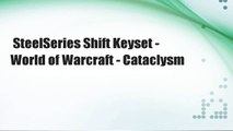 SteelSeries Shift Keyset - World of Warcraft - Cataclysm