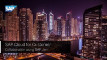 SAP Cloud for Customer- Collaboration with SAP Jam