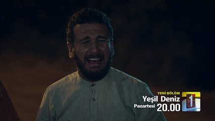 Yeşil Deniz 35.Bölüm Fragmanı
