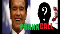 PRANK CALL Arnold Schwarzenegger Funniest Prank Ever