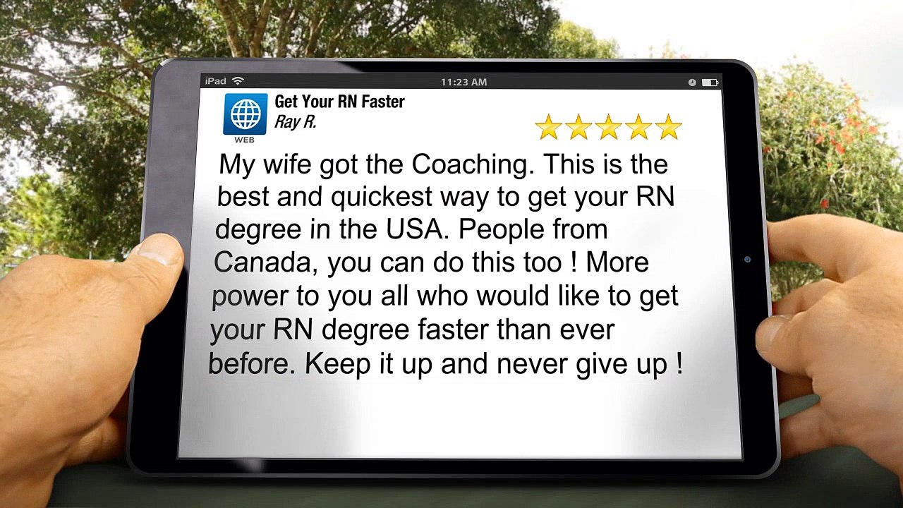 Get Your RN Faster SuperbFive Star Review by Ray R.
