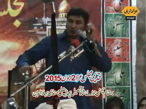 Zakir Ghulam Abbas Ratan Majlis 2 June 2015 Channi Joway Shah Phalia