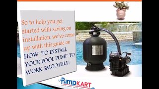 How to Install Pool Pumps | Installation of Swimming Pool Pumps - Pumpkart.com