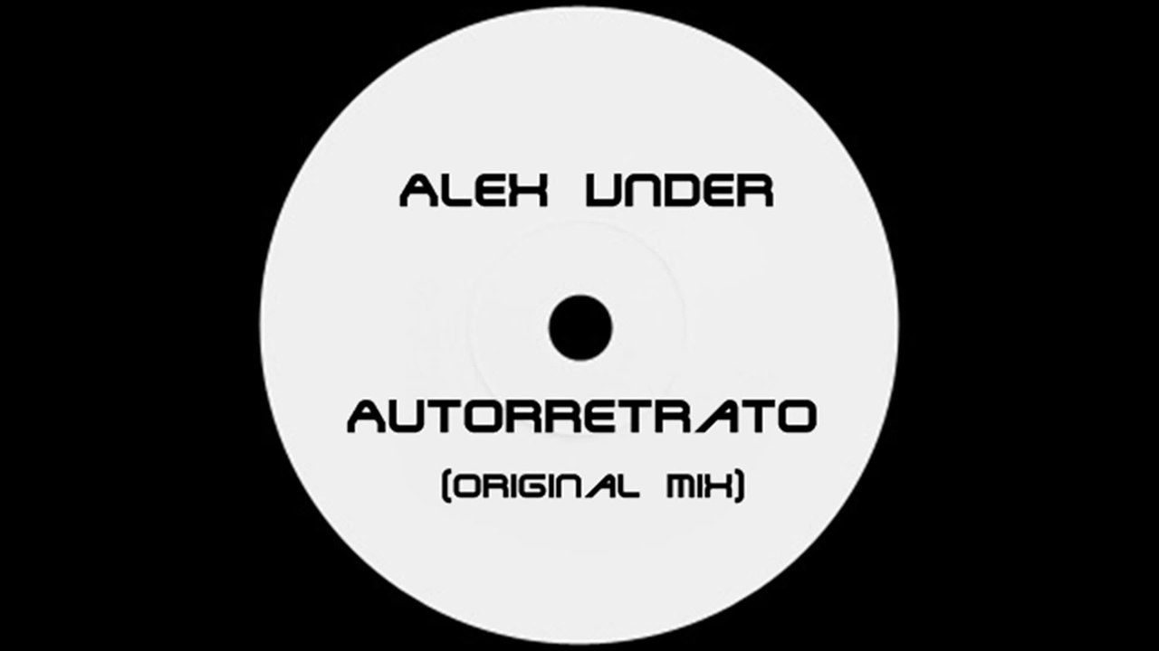 Alex Under - Autorretrato (Original Mix)