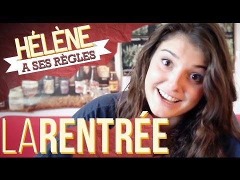 LA RENTRÉE - HÉLÈNE A SES RÈGLES