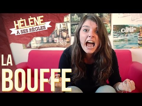 LA BOUFFE - HÉLÈNE A SES RÈGLES