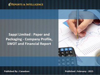 Sappi Limited : Paper and Packaging - Company Profile, SWOT and Financial Report