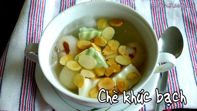 Che Khuc Bach Almond Panna Cotta Lychee Dessert Video Dailymotion