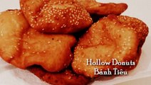 Hollow donuts - Bánh tiêu (Hollow bread)