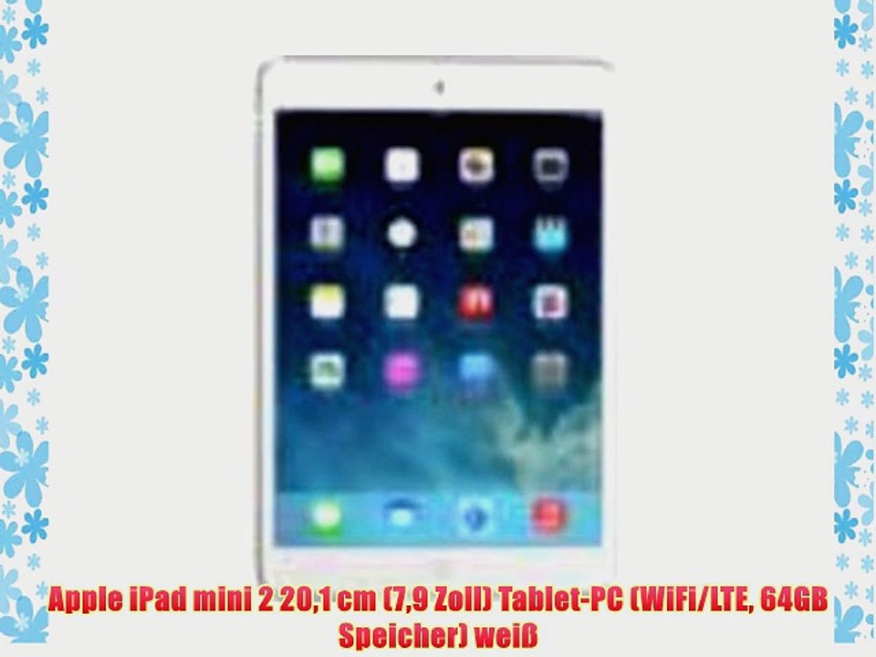 Apple iPad mini 2 201 cm (79 Zoll) Tablet-PC (WiFi/LTE 64GB Speicher) wei?