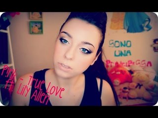 P!nk - True Love ft. Lily Allen