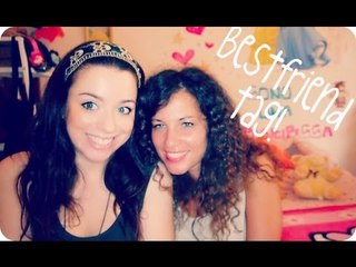 BESTFRIEND TAG!