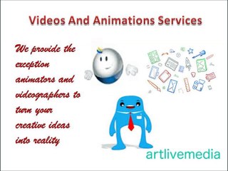 videos and animations Services - Artlivemedia