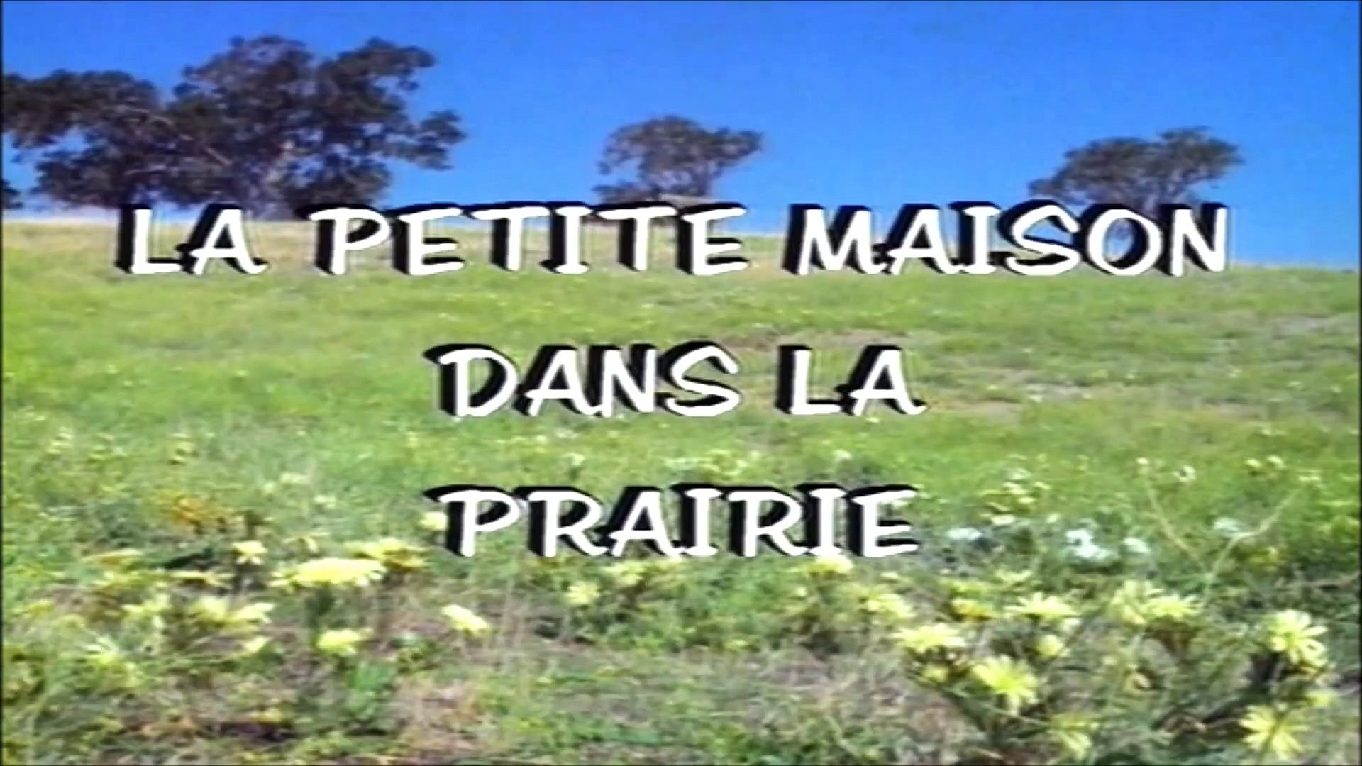 La Petite Maison dans la Prairie - générique - Vidéo Dailymotion