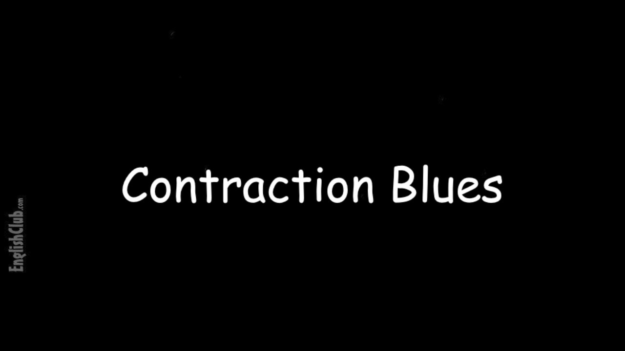 Contraction Blues