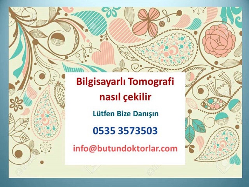bilgisayarlı tomografi 0535 3573503,bt,bilgisayarlı tomografi nasıl çekilir,bt çekimi,bilgisayarlı tomografi nedir,bt