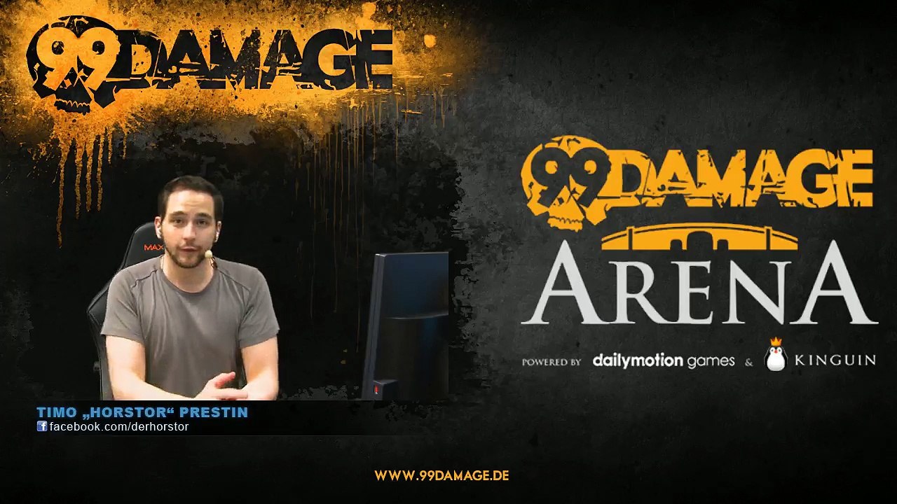 99DAMAGE Arena #12 mit Horstor - German Stream (REPLAY) (2015-08-11 18:31:44 - 2015-08-11 23:30:59)