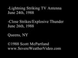 Lightning Striking TV Antenna Close Strikes & Explosive Thunder  June 1988 NYC