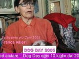 Franca Valeri DOG DAY 2005 Se fossimo pi Cani