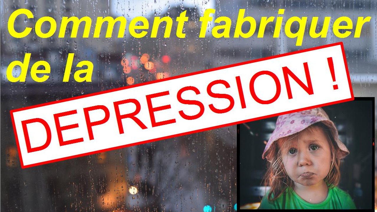 Comment fabriquer de la dépression