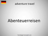 How to say adventure travel in German | German Words