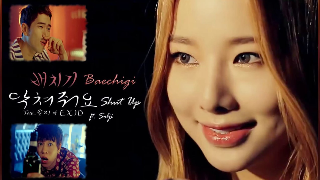 Baechigi ft. Solji of  EXID - Shut Up MV HD k-pop [german Sub]