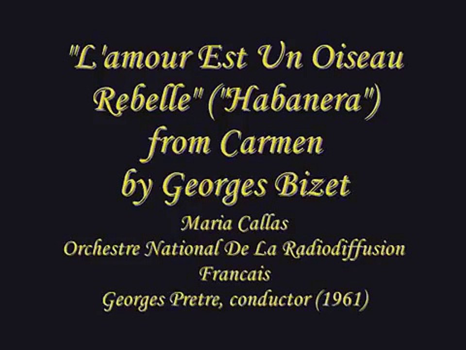 Maria Callas - L'amour Est Un Oiseau Rebelle (Habanera)