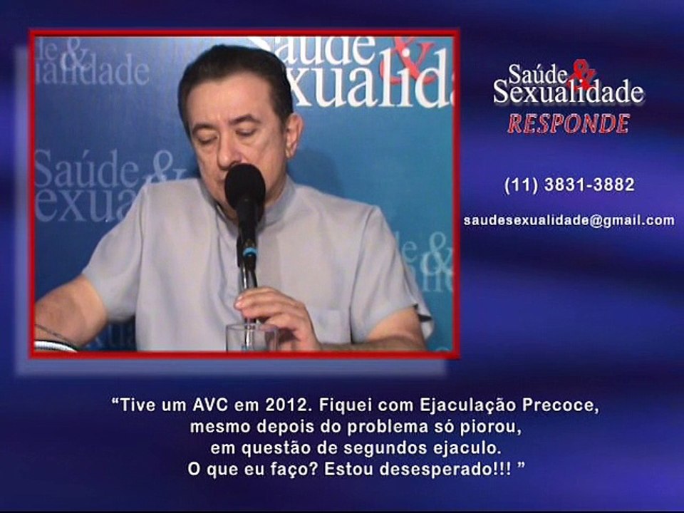 Saúde e Sexualidade Responde 67 – Rapaz sofreu um AVC e ficou com Ejaculação Precoce