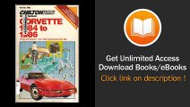 Chiltons Repair And Tune-Up Guide Corvette 1984 To 1986 All U S And Canadian New Body Style Corvettes From 1984  EBOOK (PDF) REVIEW