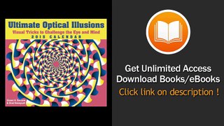 Ultimate Optical Illusions 2015 Day-To-Day Calendar Visual Tricks To Challenge The Eye And Mind EBOOK (PDF) REVIEW