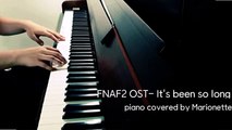 FNAF2 OST: It's been so long piano cover
