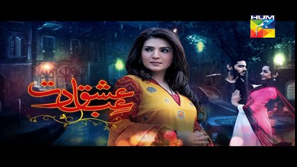 Ishq Ibadat Episode 12 on Hum Tv  10th August 2015