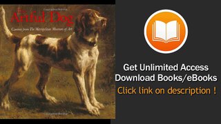 The Artful Dog Canines From The Metropolitan Museum Of Art EBOOK (PDF) REVIEW