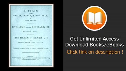 Britain Under Trojan Roman Saxon Rule - England Under Richard III - The Reign Of Henry VII EBOOK (PDF) REVIEW