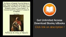 The History Of England From The Britons Of Early Times To King John From Henry Iii To Richard Iii From Henry Vii To Mary From Elizabeth To James And From Charles Ii To James Ii EBOOK (PDF) REVIEW
