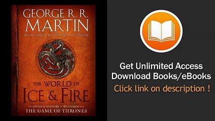 The World Of Ice And Fire The Untold History Of Westeros And The Game Of Thrones EBOOK (PDF) REVIEW