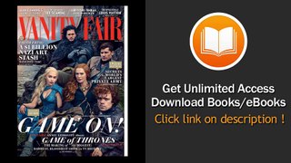 Vanity Fair April 2014 Game Of Thrones The Making Of The Biggest Baddest Bloodiest Show In TV History EBOOK (PDF) REVIEW