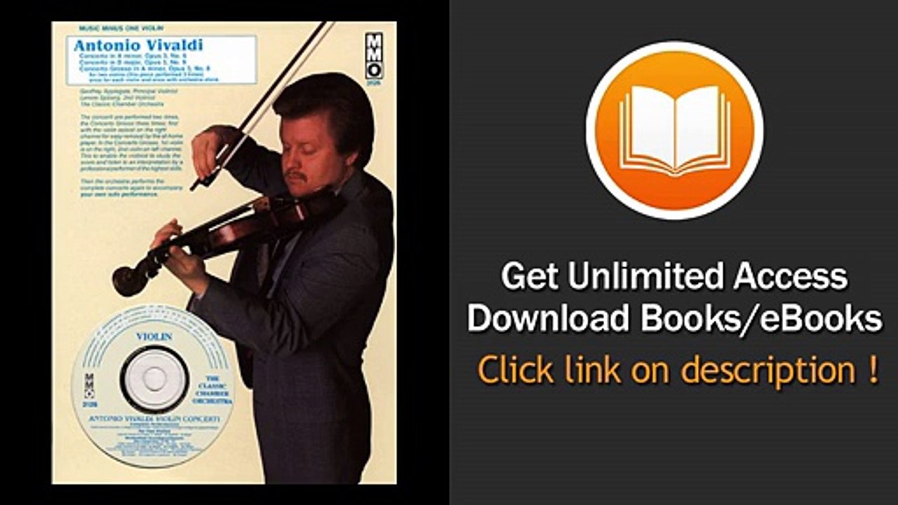 Music Minus One Violin Antonio Vivaldi Violin Concerti In A Minor Op 3 No 6 RV356 Concerto Grosso In A Minor Op 3 No 8 RV522 Concerto In  EBOOK (PDF) REVIEW