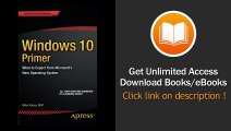 Windows 10 Primer What To Expect From Microsofts New Operating System EBOOK (PDF) REVIEW