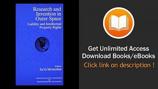Research and Invention in Outer Space Liability and Intellectual Property Rights EBOOK (PDF) REVIEW