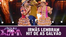 Irmãs lembram sucesso de As Galvão