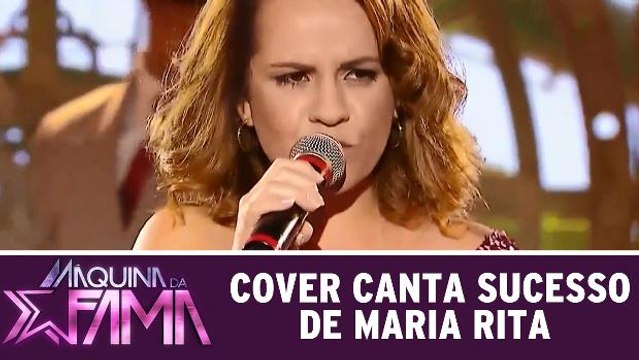 Cover canta sucesso de Maria Rita