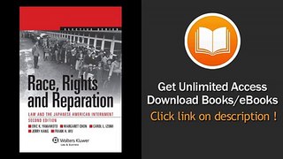 Race Rights and Reparation Law and the Japanese American Internment Second Edition EBOOK (PDF) REVIEW