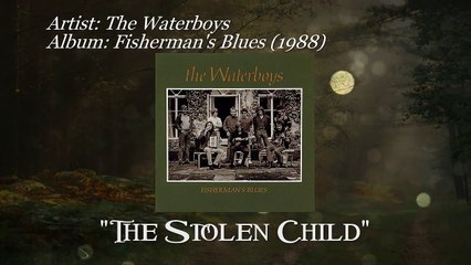 The Waterboys - The Stolen Child (1988) (Remaster) [720p HD]