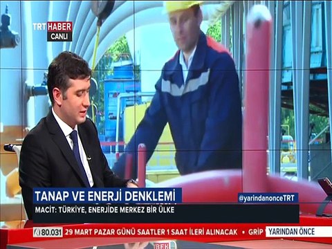 17.03.2015 - TRT Haber - Yarından Önce - HASEN uzmanı Doç Dr Fatih Macit - TANAP projesi