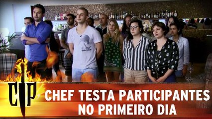 Chef testa participantes no primeiro dia