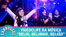 Videoclipe da música Beijo, beijinho, beijão