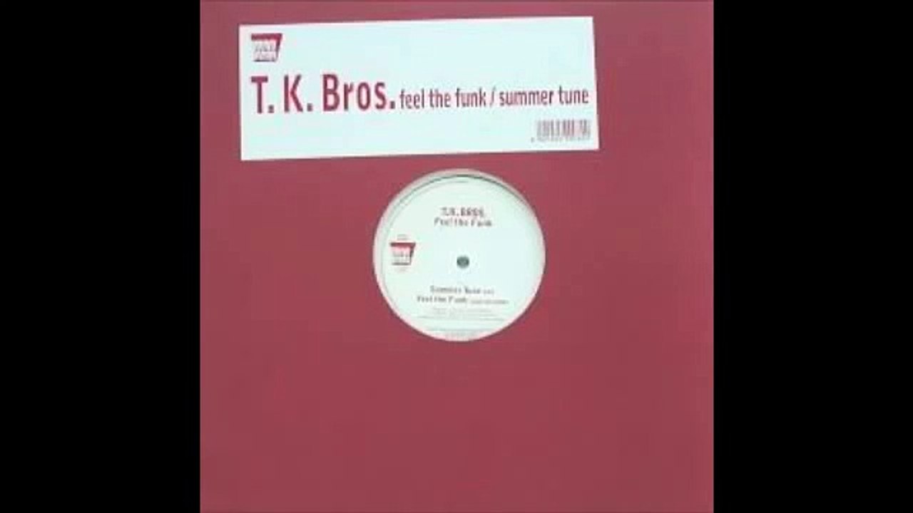 T.K. Bros - Feel The Funk
