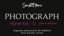 Photograph (Higher Key - Piano karaoke demo) Ed Sheeran